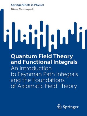 cover image of Quantum Field Theory and Functional Integrals